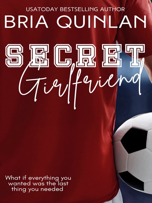 Title details for Secret Girlfriend by Bria Quinlan - Available